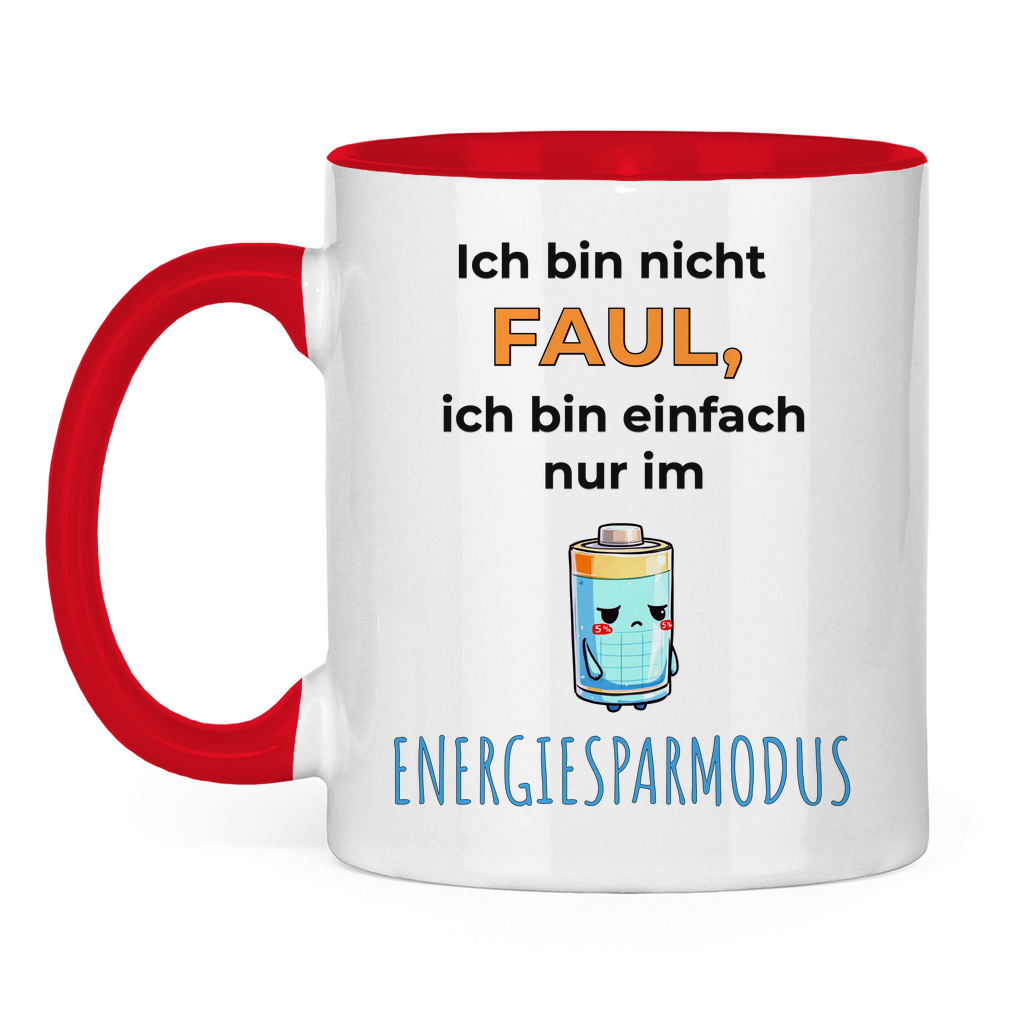 Sprüche Tasse "Ich bin nicht faul, ich bin einfach nur im Energiesparmodus"