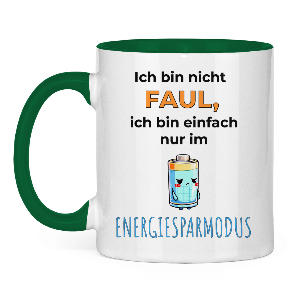 Sprüche Tasse "Ich bin nicht faul, ich bin einfach nur im Energiesparmodus"