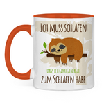 Faultier Tasse "Ich muss schlafen, dass ich genug Energie zum Schlafen habe."
