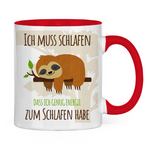 Faultier Tasse "Ich muss schlafen, dass ich genug Energie zum Schlafen habe."