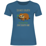 Faultier T-Shirt "Ich muss schlafen, dass ich genug Energie zum Schlafen habe" Damen