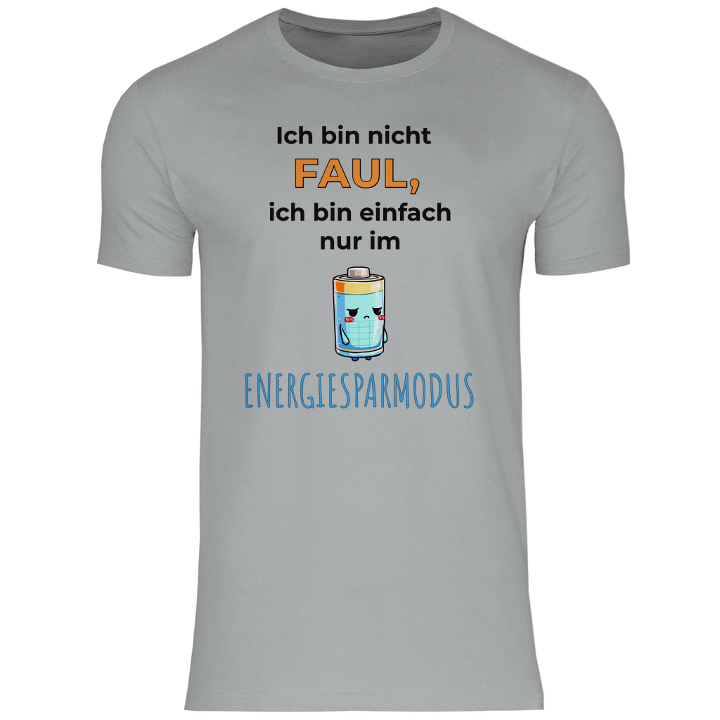 Sprüche Shirt "Ich bin nicht faul, ich bin einfach nur im Energiesparmodus" Herren