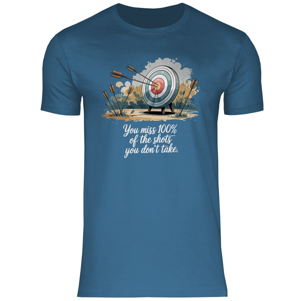 Motivation Shirt "You miss 100% of the shots you don't take" Herren