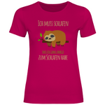 Faultier T-Shirt "Ich muss schlafen, dass ich genug Energie zum Schlafen habe" Damen