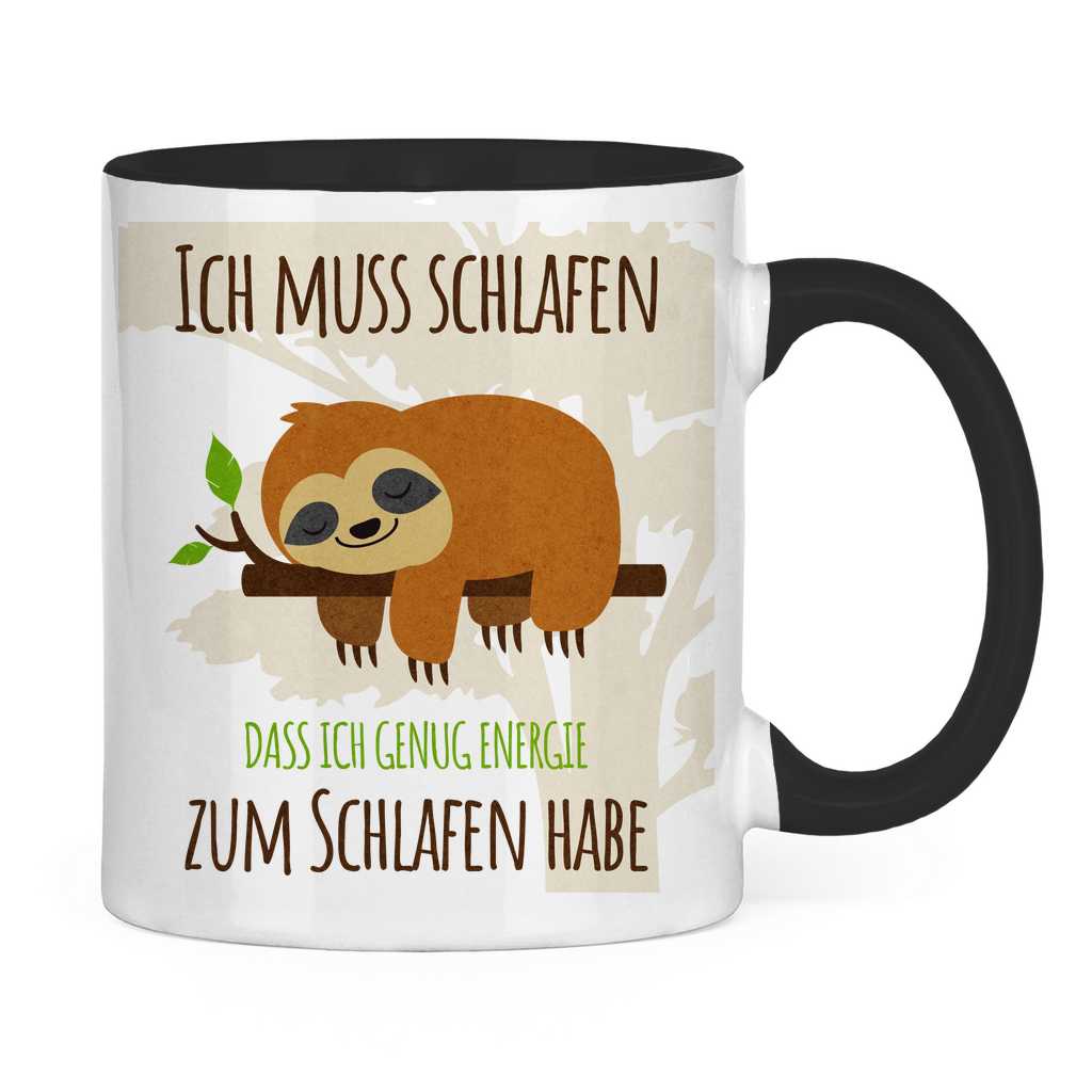 Faultier Tasse "Ich muss schlafen, dass ich genug Energie zum Schlafen habe."