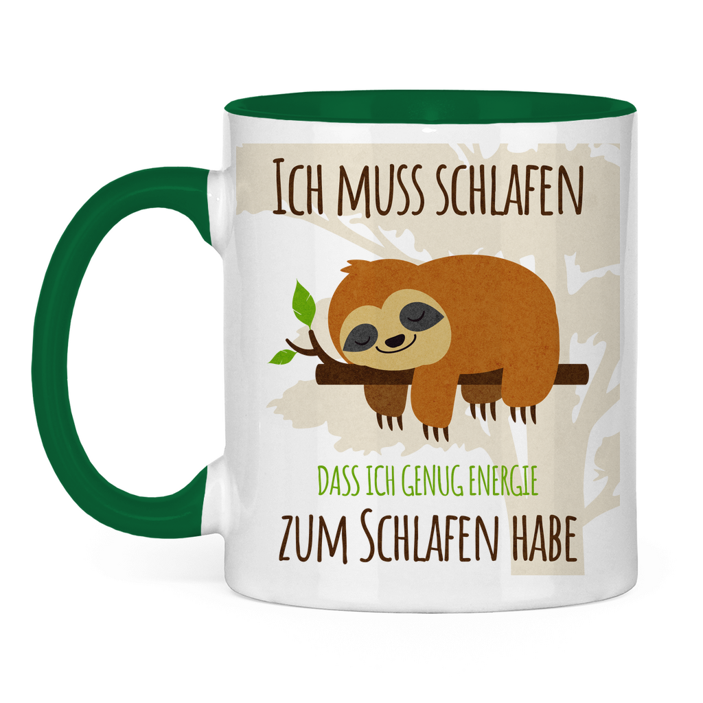 Faultier Tasse "Ich muss schlafen, dass ich genug Energie zum Schlafen habe."