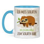 Faultier Tasse "Ich muss schlafen, dass ich genug Energie zum Schlafen habe."