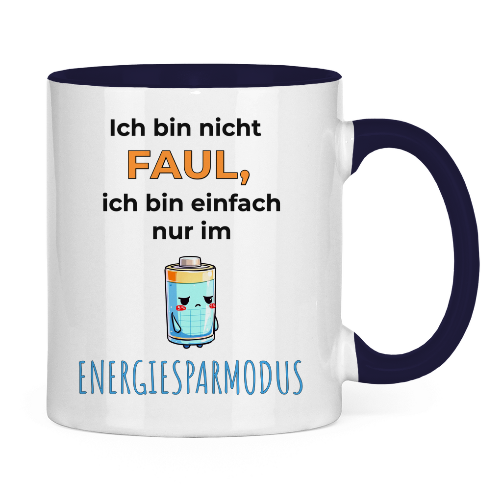 Sprüche Tasse "Ich bin nicht faul, ich bin einfach nur im Energiesparmodus"