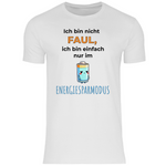Sprüche Shirt "Ich bin nicht faul, ich bin einfach nur im Energiesparmodus" Herren
