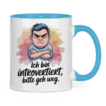 Sprüche Tasse "Ich bin introvertiert, bitte geh weg" 2