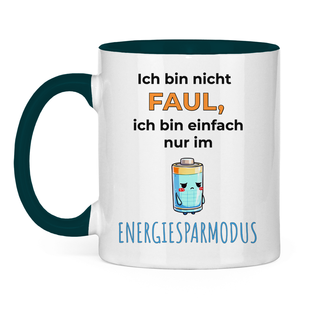Sprüche Tasse "Ich bin nicht faul, ich bin einfach nur im Energiesparmodus"