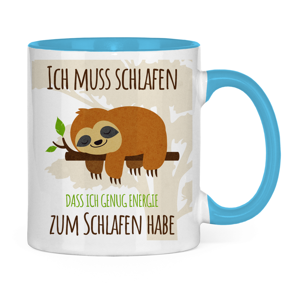 Faultier Tasse "Ich muss schlafen, dass ich genug Energie zum Schlafen habe."