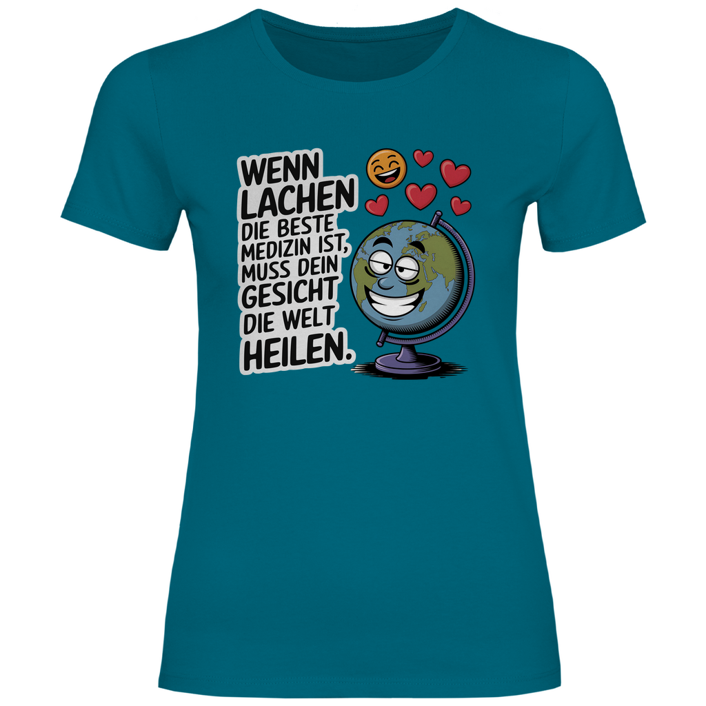 Lustiges T-Shirt "Wenn Lachen die beste Medizin ist, muss dein Gesicht die Welt heilen." Damen 2