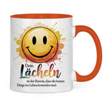 Smiley Tasse "Dein Lächeln ist der Beweis, dass die besten Dinge im Leben kostenlos sind."