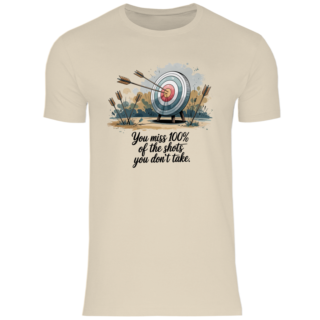 Motivation Shirt "You miss 100% of the shots you don't take" Herren