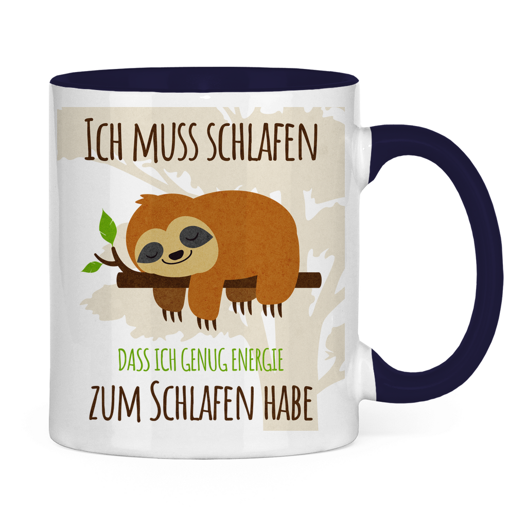 Faultier Tasse "Ich muss schlafen, dass ich genug Energie zum Schlafen habe."