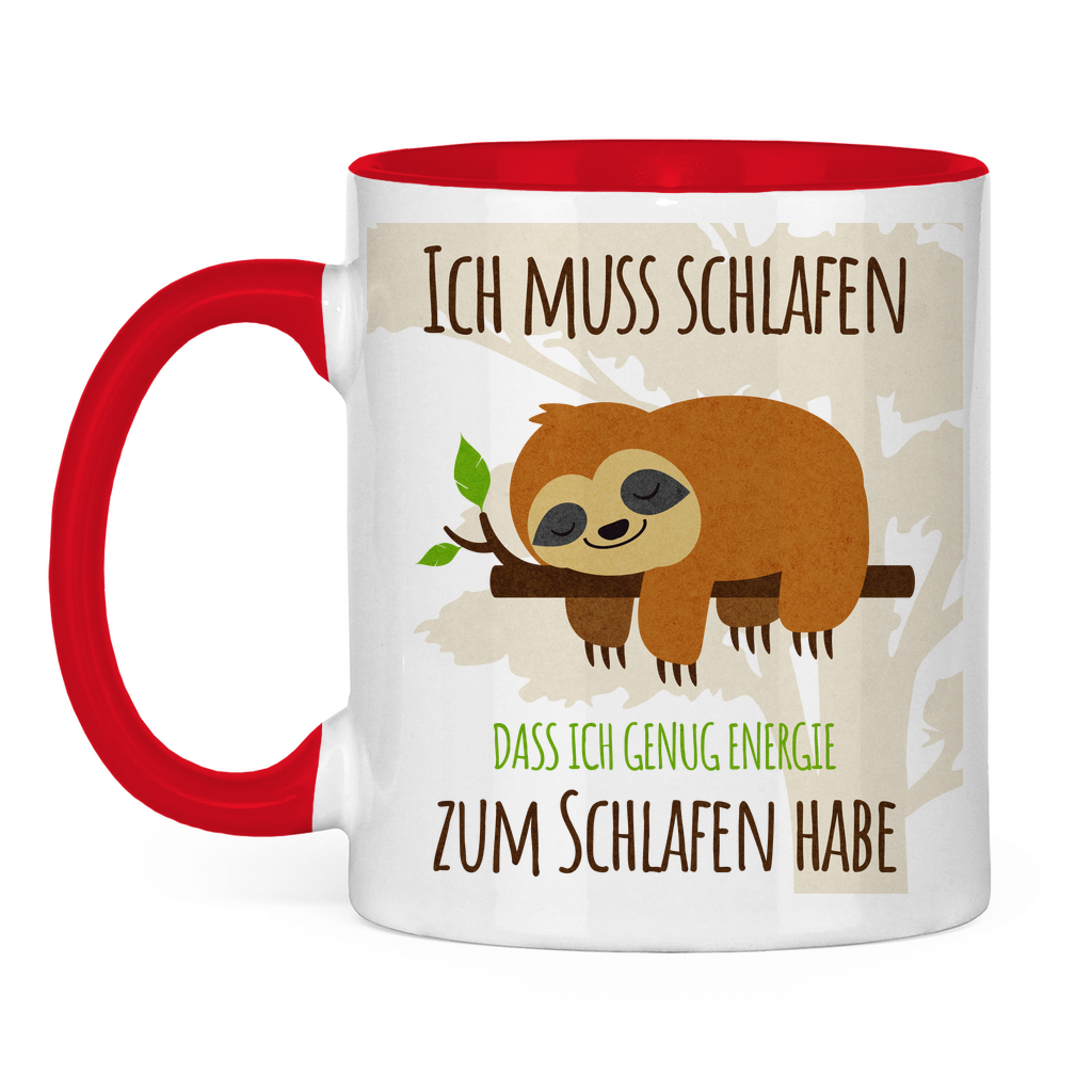 Faultier Tasse "Ich muss schlafen, dass ich genug Energie zum Schlafen habe."