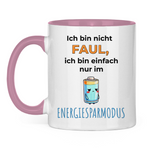 Sprüche Tasse "Ich bin nicht faul, ich bin einfach nur im Energiesparmodus"