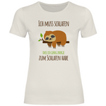 Faultier T-Shirt "Ich muss schlafen, dass ich genug Energie zum Schlafen habe" Damen