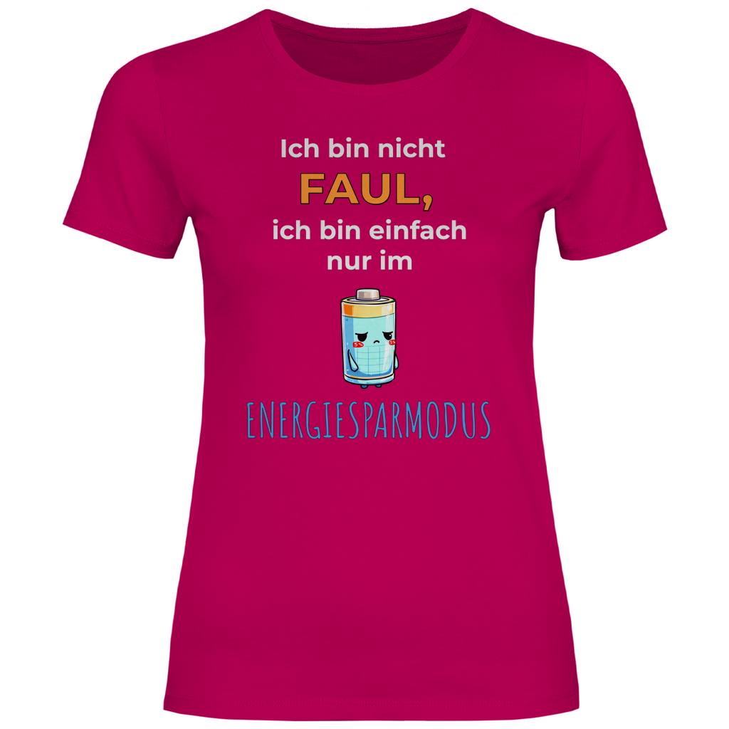 Sprüche T-Shirt 'Ich bin nicht faul, ich bin einfach nur im Energiesparmodus' Damen