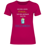 Sprüche T-Shirt 'Ich bin nicht faul, ich bin einfach nur im Energiesparmodus' Damen