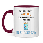 Sprüche Tasse "Ich bin nicht faul, ich bin einfach nur im Energiesparmodus"