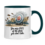 Sprüche Tasse "You miss 100% of the shots you don't take"