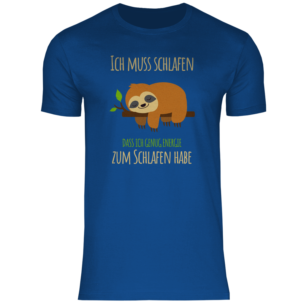 Faultier T-Shirt "Ich muss schlafen, dass ich genug Energie zum Schlafen habe" Herren