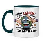 Sprüche Tasse "Wenn Lachen die beste Medizin ist, muss dein Gesicht die Welt heilen."