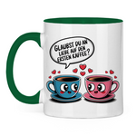 Sprüche Tasse "Glaubst du an Liebe auf den ersten Kaffee?"