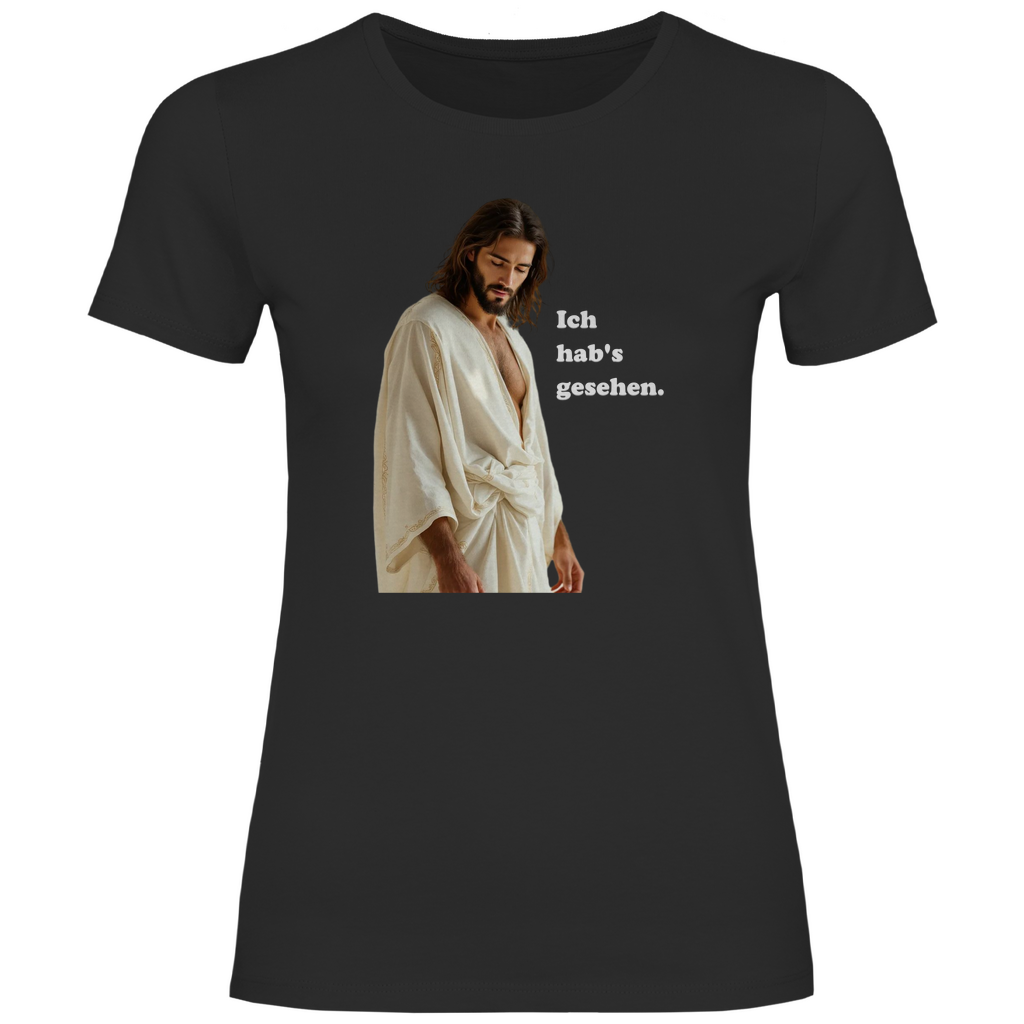 Jesus T-Shirt "Ich hab's gesehen" Damen