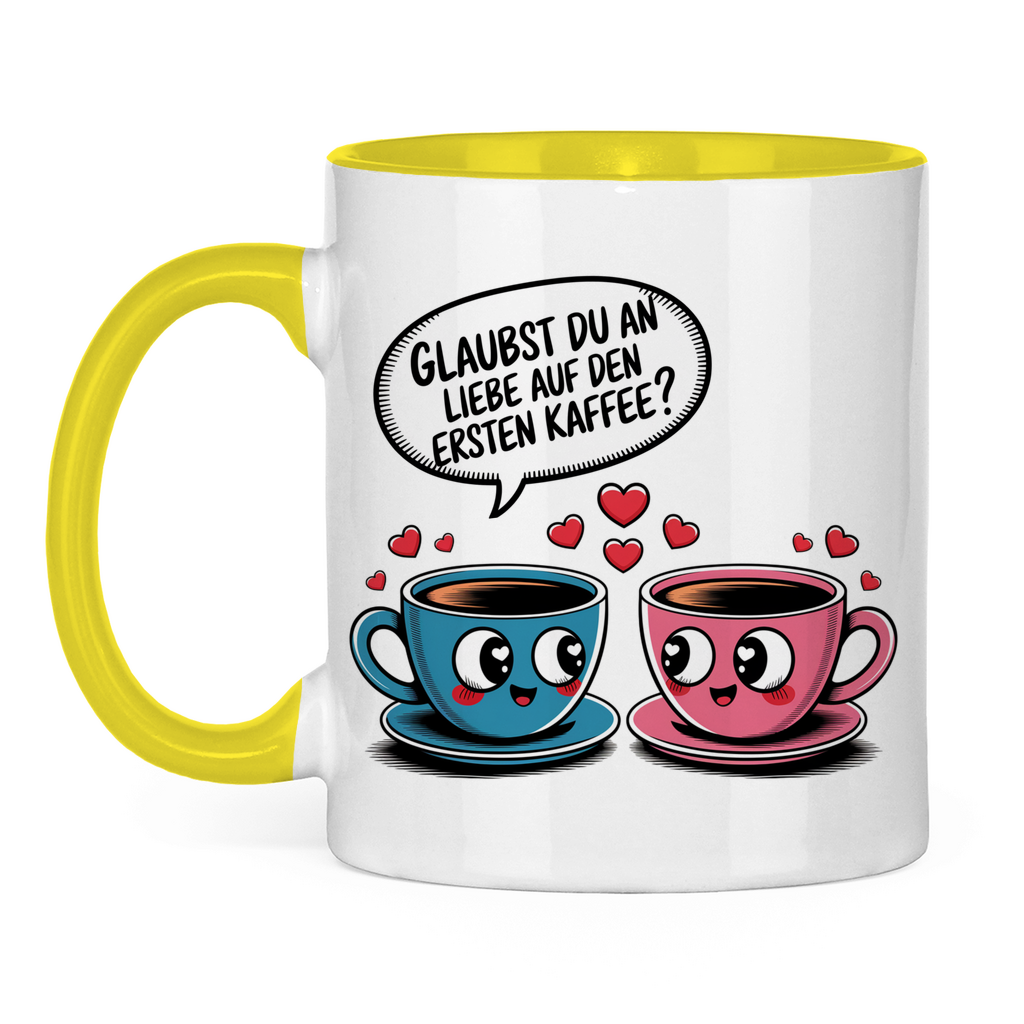 Sprüche Tasse "Glaubst du an Liebe auf den ersten Kaffee?"