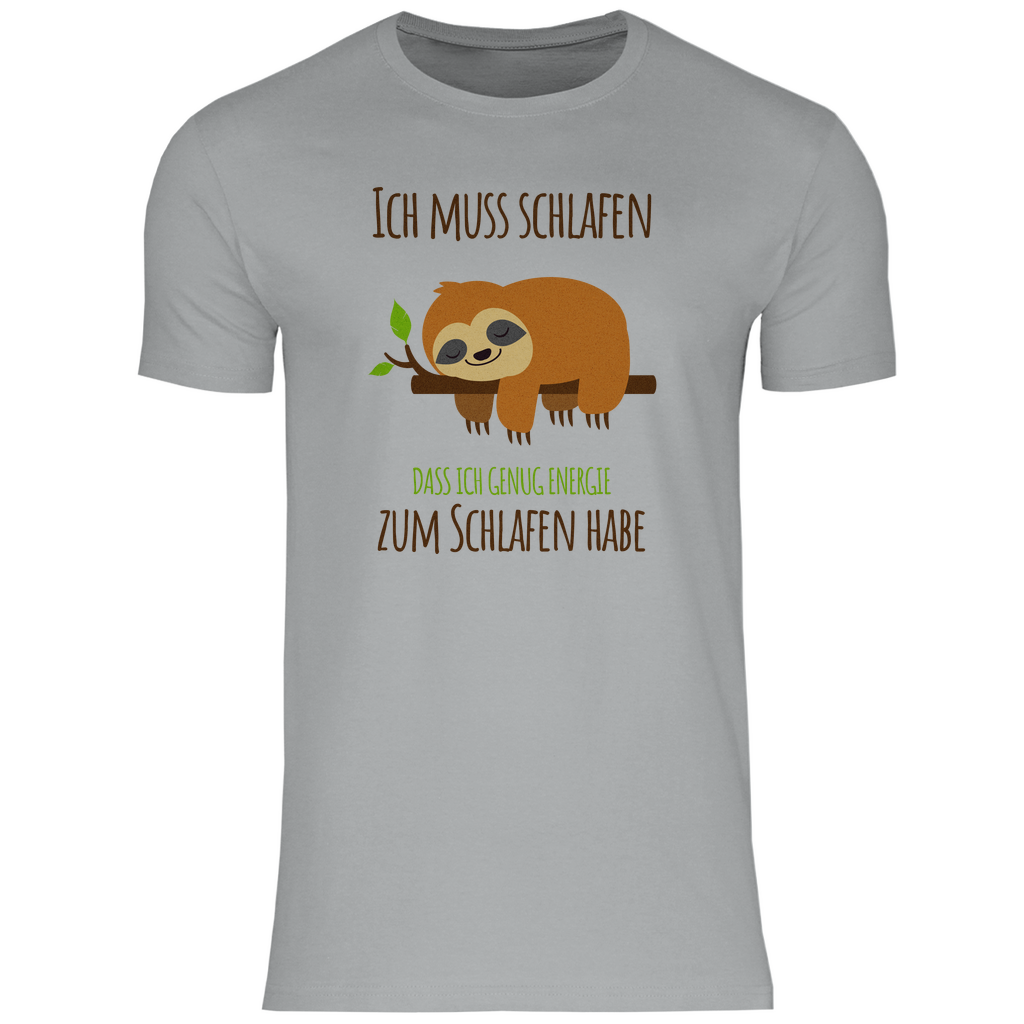 Faultier T-Shirt "Ich muss schlafen, dass ich genug Energie zum Schlafen habe" Herren