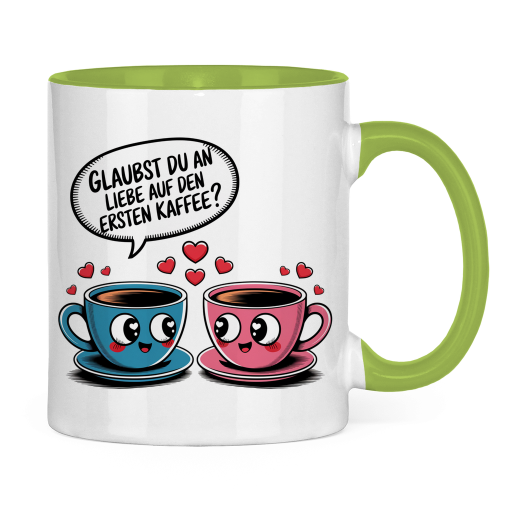 Sprüche Tasse "Glaubst du an Liebe auf den ersten Kaffee?"