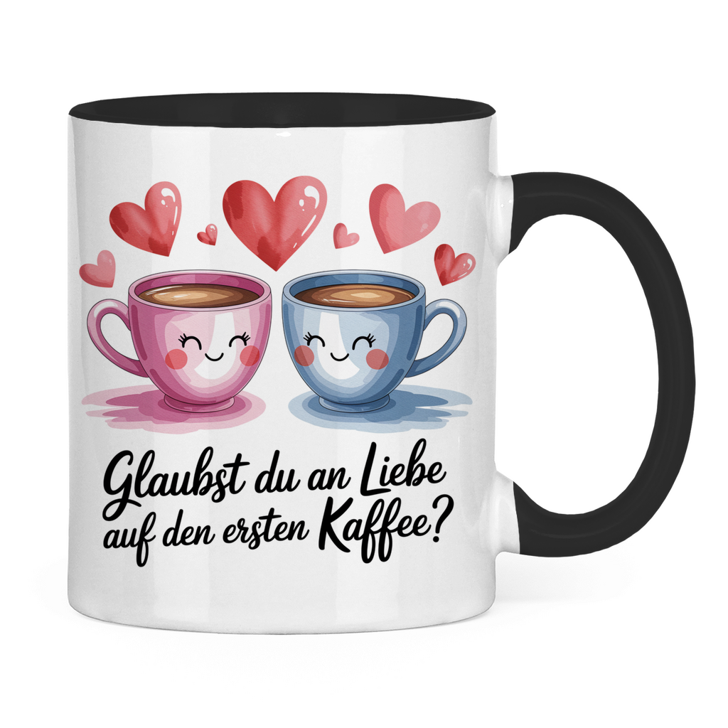 Sprüche Tasse "Glaubst du an Liebe auf den ersten Kaffee?" 2