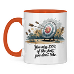 Sprüche Tasse "You miss 100% of the shots you don't take"