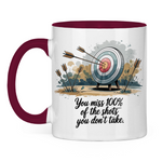 Sprüche Tasse "You miss 100% of the shots you don't take"