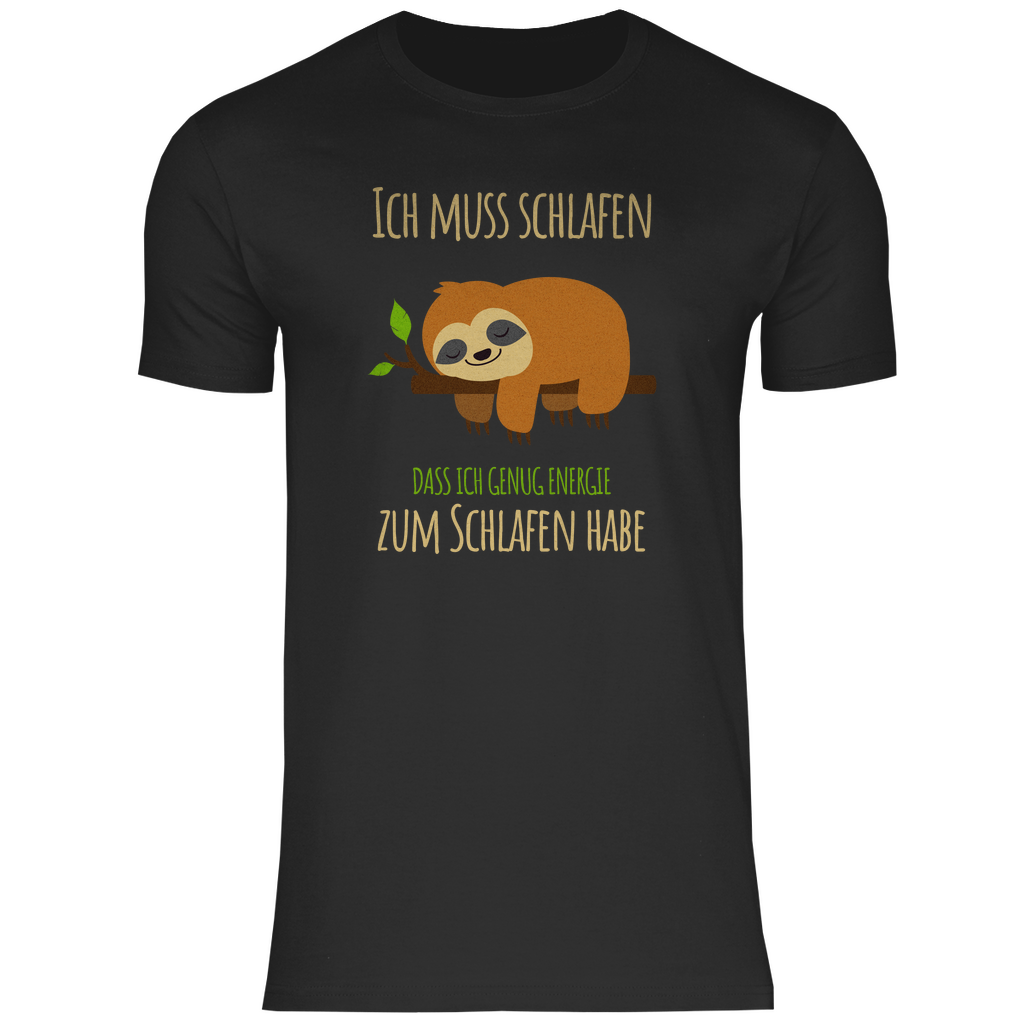 Faultier T-Shirt "Ich muss schlafen, dass ich genug Energie zum Schlafen habe" Herren