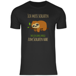 Faultier T-Shirt "Ich muss schlafen, dass ich genug Energie zum Schlafen habe" Herren
