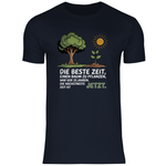 Motivation Shirt "Die beste Zeit einen Baum zu pflanzen, war vor 20 Jahren" Herren