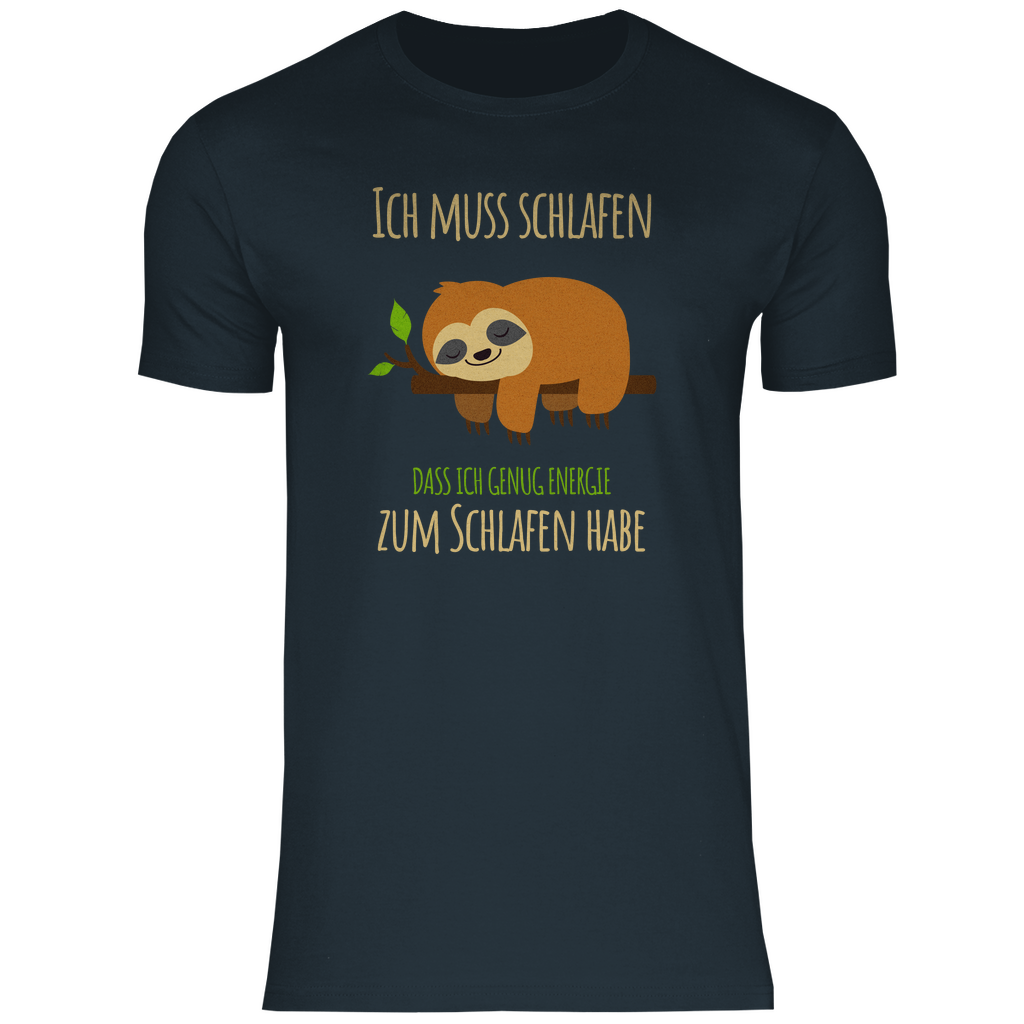 Faultier T-Shirt "Ich muss schlafen, dass ich genug Energie zum Schlafen habe" Herren