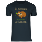 Faultier T-Shirt "Ich muss schlafen, dass ich genug Energie zum Schlafen habe" Herren