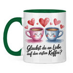 Sprüche Tasse "Glaubst du an Liebe auf den ersten Kaffee?" 2