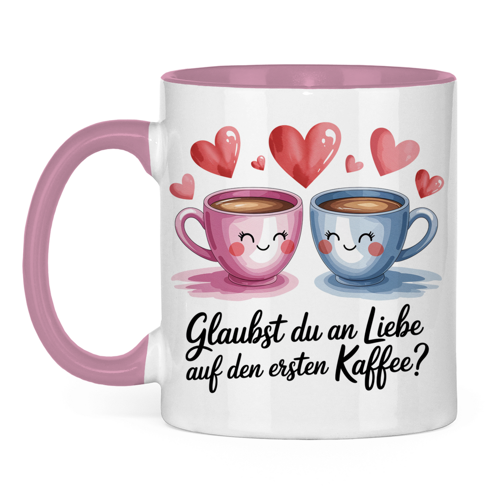Sprüche Tasse "Glaubst du an Liebe auf den ersten Kaffee?" 2