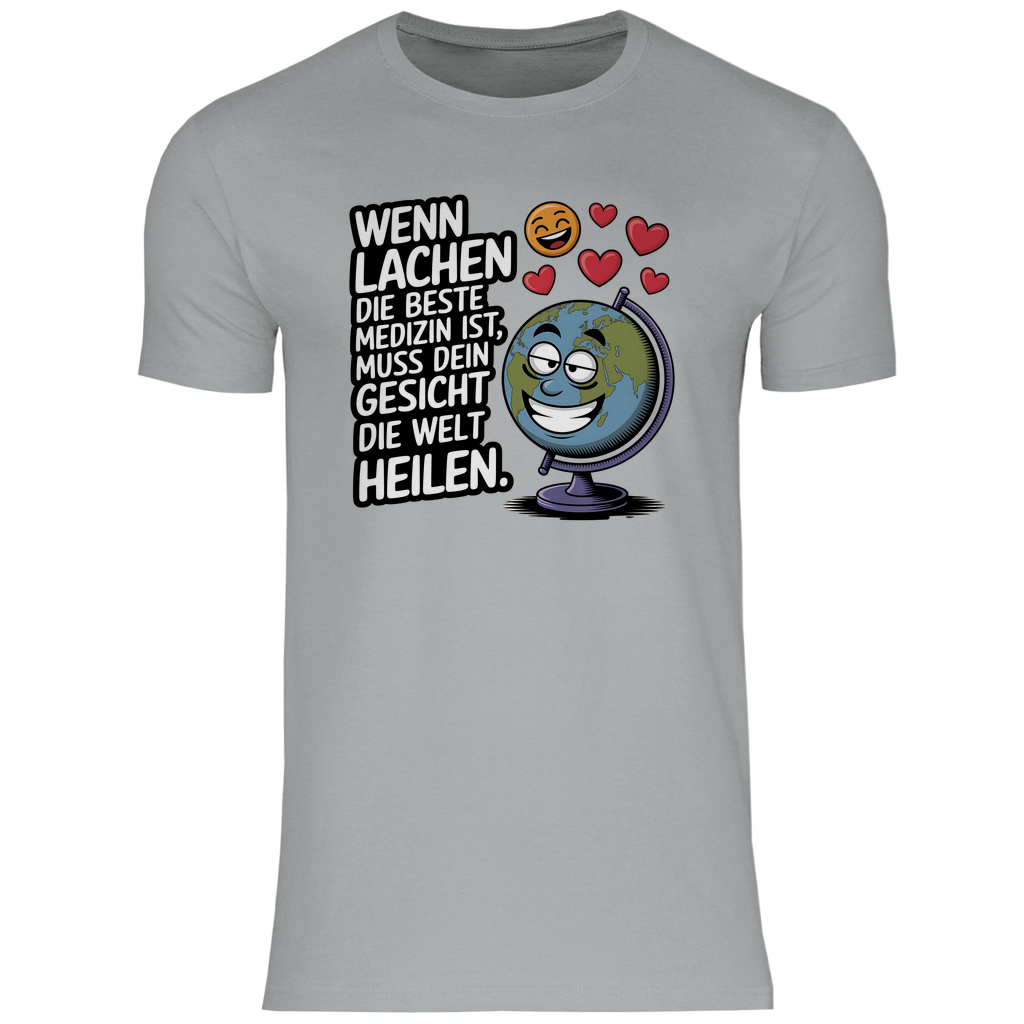 Lustiges T-Shirt "Wenn Lachen die beste Medizin ist, muss dein Gesicht die Welt heilen" Herren 2