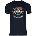 Lustiges T-Shirt "Wenn Lachen die beste Medizin ist, muss dein Gesicht die Welt heilen." Herren