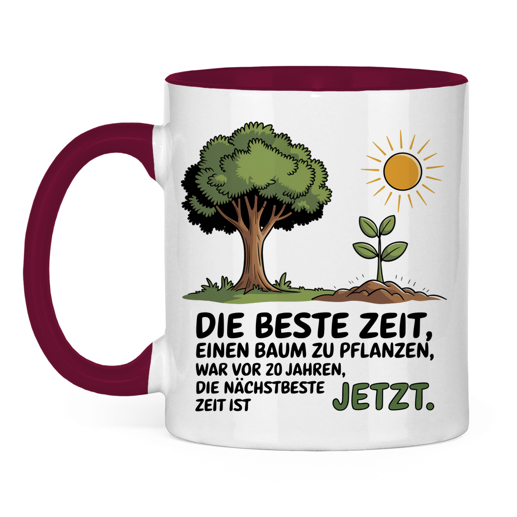 Sprüche Tasse "Die beste Zeit einen Baum zu pflanzen, war vor 20 Jahren" 2