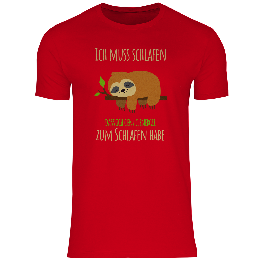 Faultier T-Shirt "Ich muss schlafen, dass ich genug Energie zum Schlafen habe" Herren