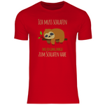 Faultier T-Shirt "Ich muss schlafen, dass ich genug Energie zum Schlafen habe" Herren