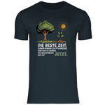 Motivation Shirt "Die beste Zeit einen Baum zu pflanzen, war vor 20 Jahren" Herren